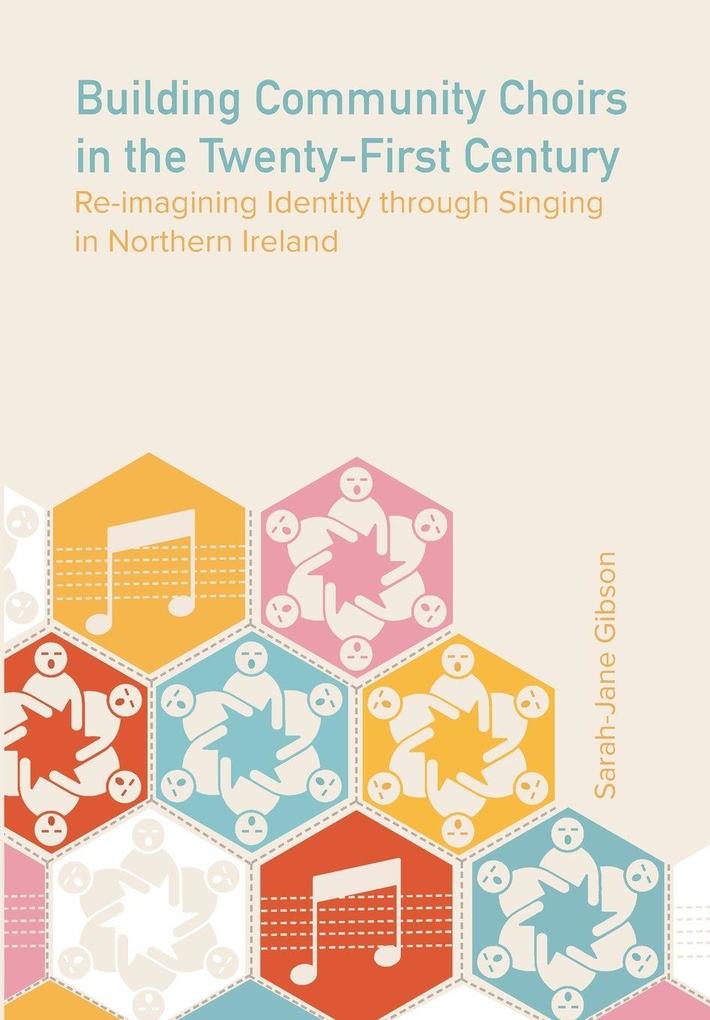 Building Community Choirs in the Twenty-First Century