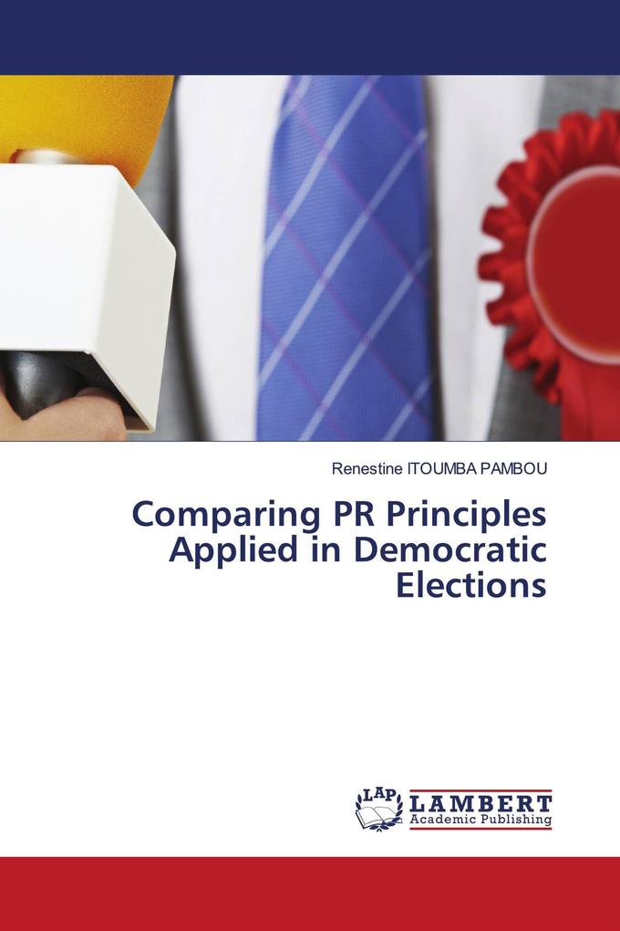 Comparing PR Principles Applied in Democratic Elections
