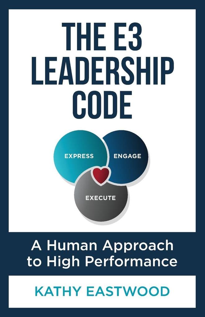 The E3 Leadership Code