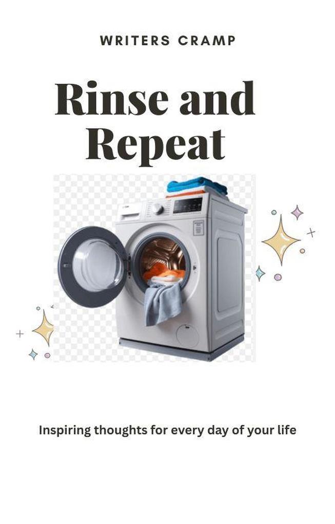 Rinse and Repeat