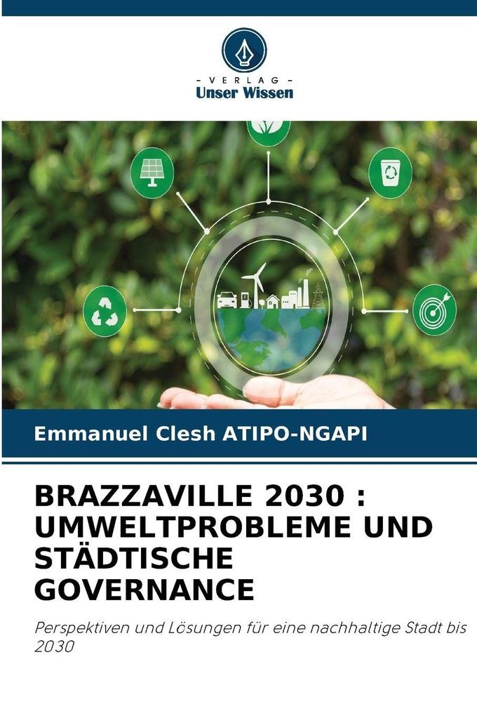 BRAZZAVILLE 2030 : UMWELTPROBLEME UND STÄDTISCHE GOVERNANCE
