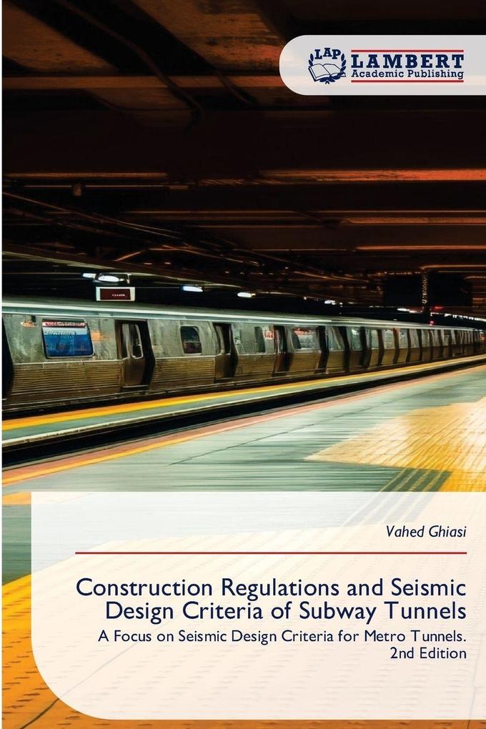 Construction Regulations and Seismic Design Criteria of Subway Tunnels