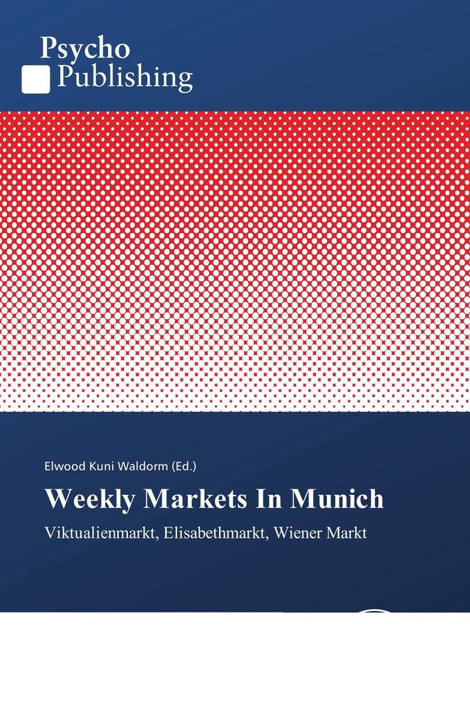 Weekly Markets In Munich