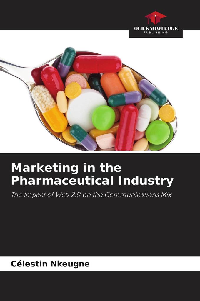 Marketing in the Pharmaceutical Industry