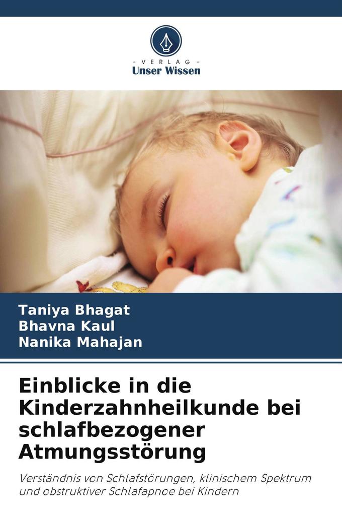 Einblicke in die Kinderzahnheilkunde bei schlafbezogener Atmungsstörung