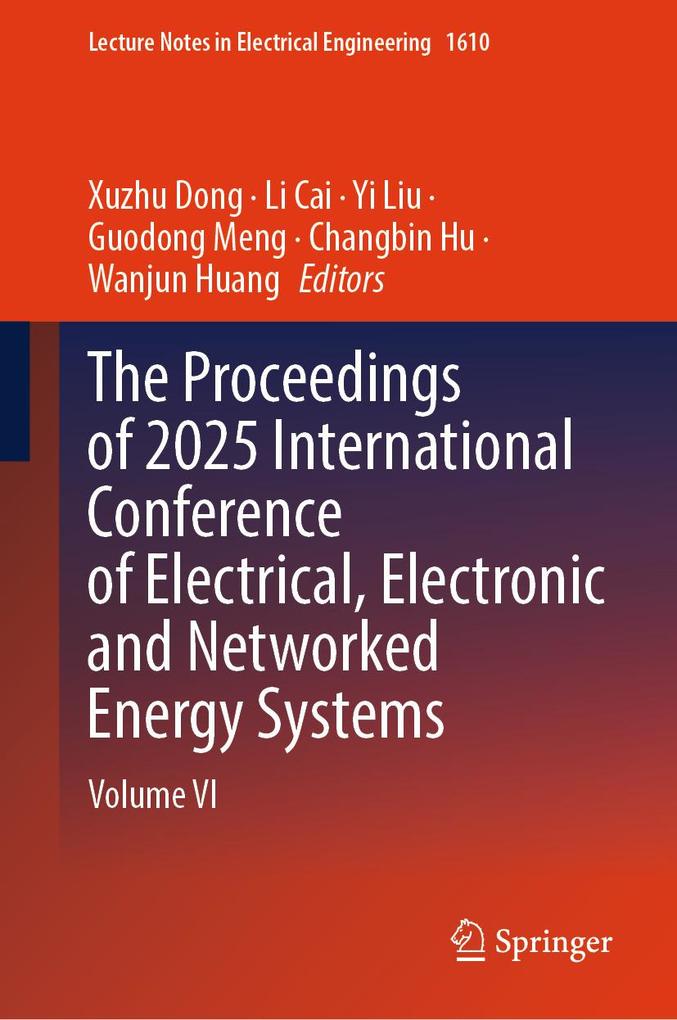 The Proceedings of 2025 International Conference of Electrical Electronic and Networked Energy Systems