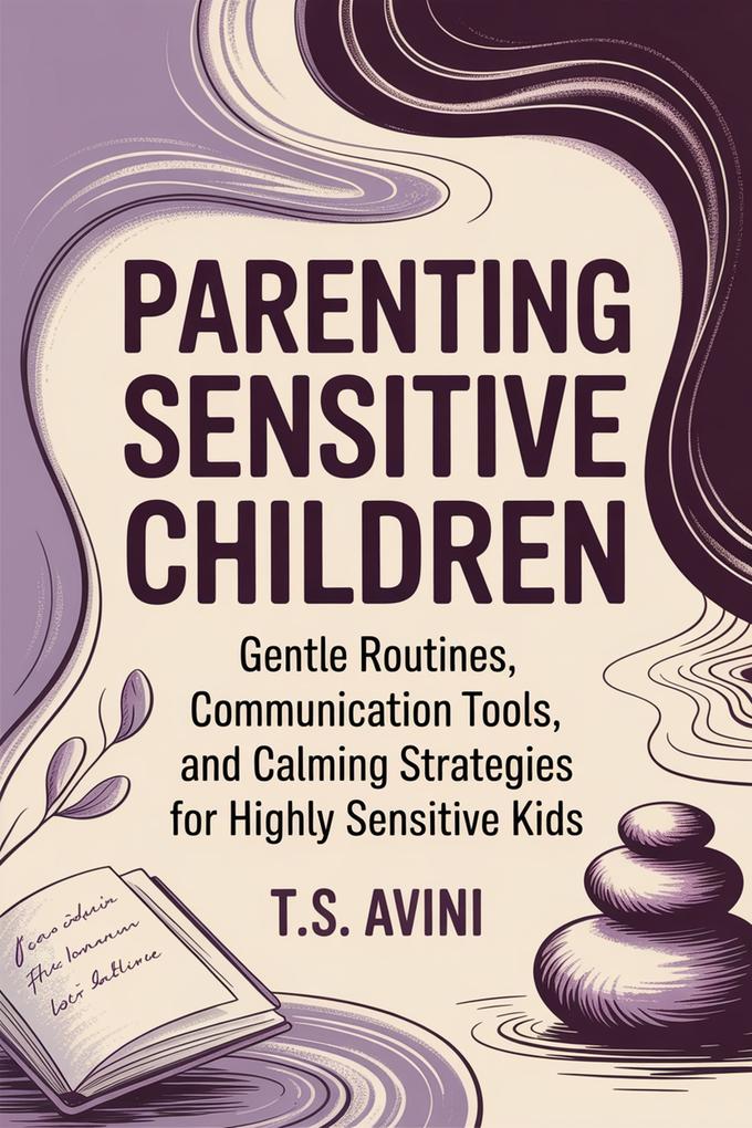 Parenting Sensitive Children