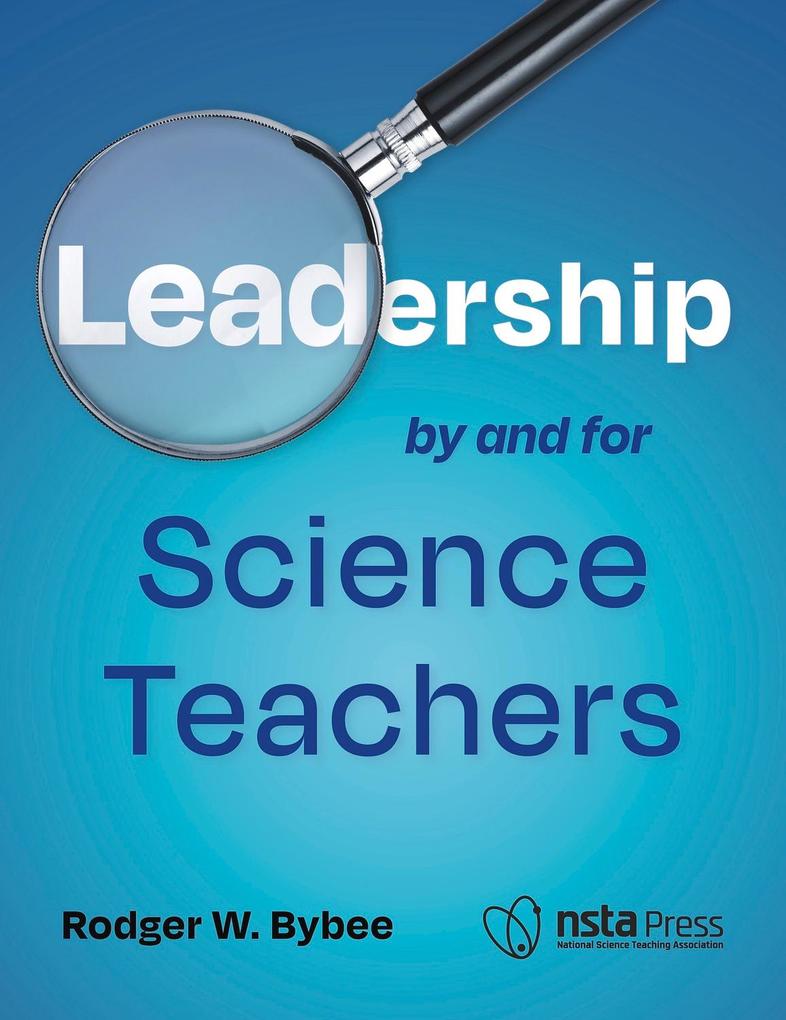 Leadership by and for Science Teachers