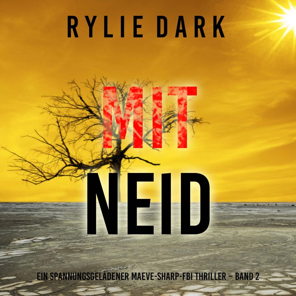 Mit Neid (Ein spannungsgeladener Maeve-Sharp-FBI Thriller Band 2)