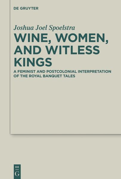 Wine Women and Witless Kings