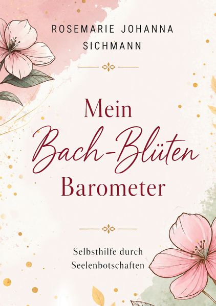 Mein Bach-Blüten Barometer