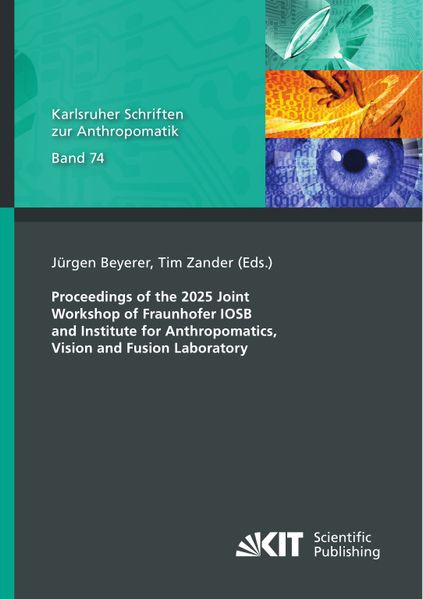 Proceedings of the 2025 Joint Workshop of Fraunhofer IOSB and Institute for Anthropomatics Vision and Fusion Laboratory