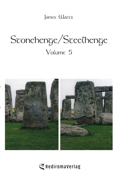 Stonehenge/Steelhenge - Volume 5