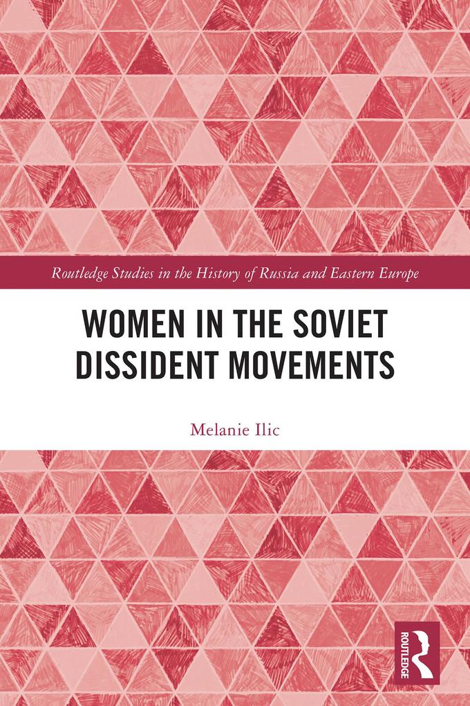 Women in the Soviet Dissident Movements