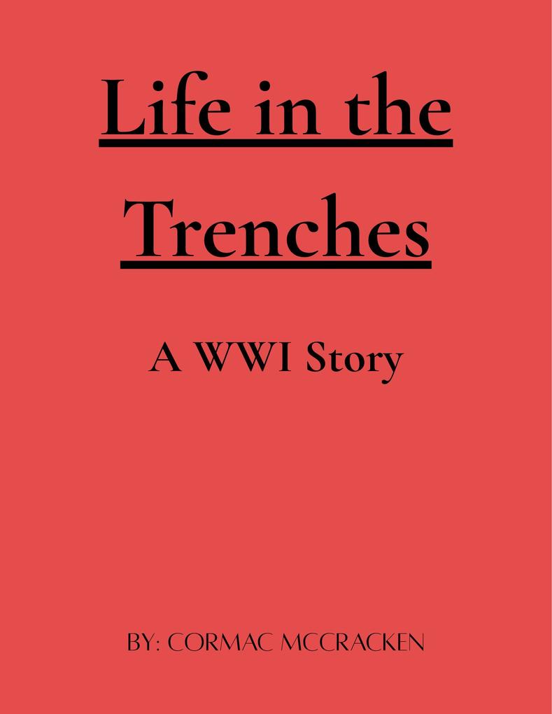 Life in the Trenches
