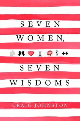 Seven Women Seven Wisdoms