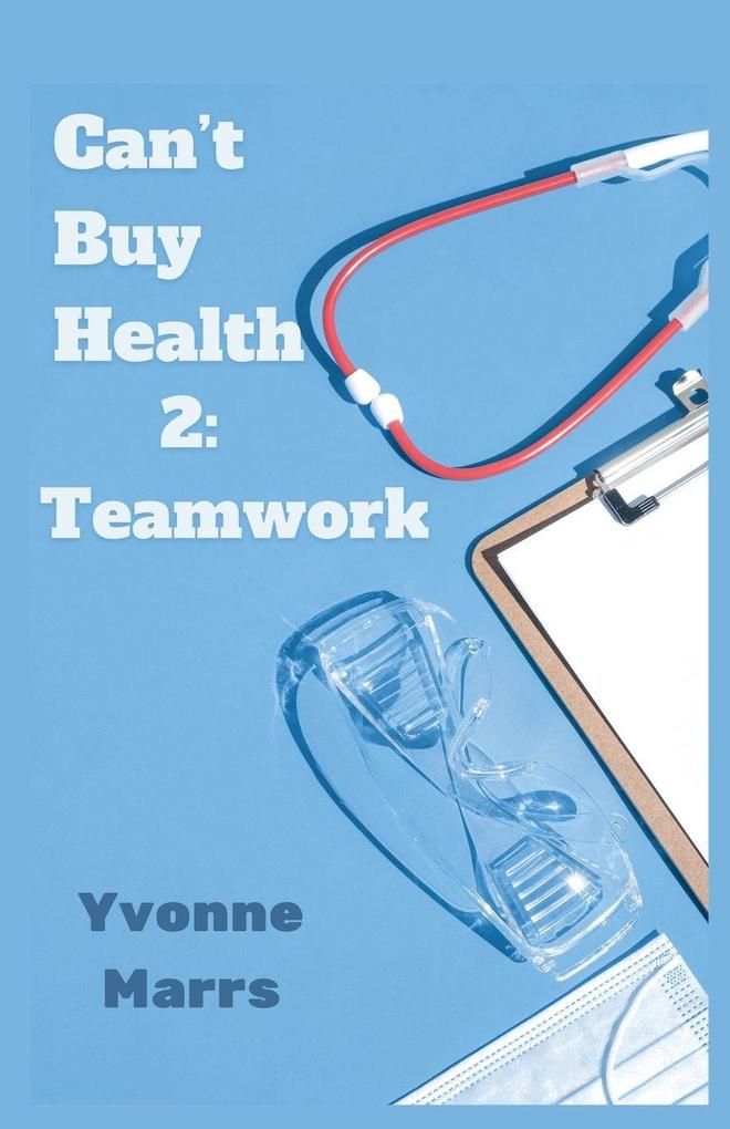 Can't Buy Health 2