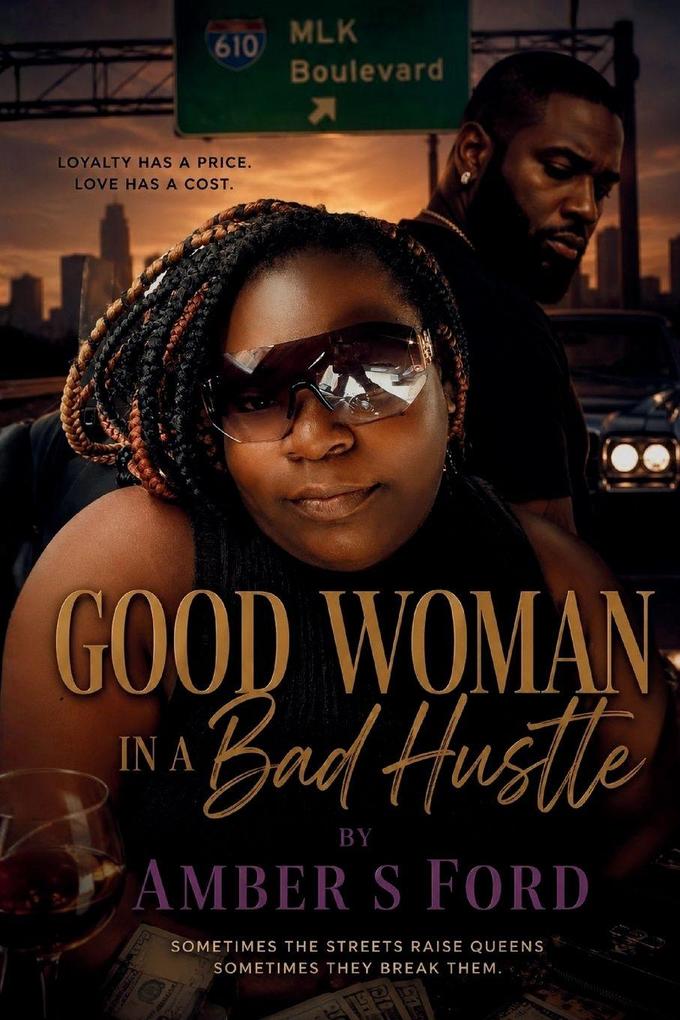 Good Woman in a Bad Hustle