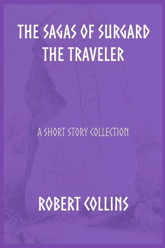 The Sagas of Surgard the Traveler
