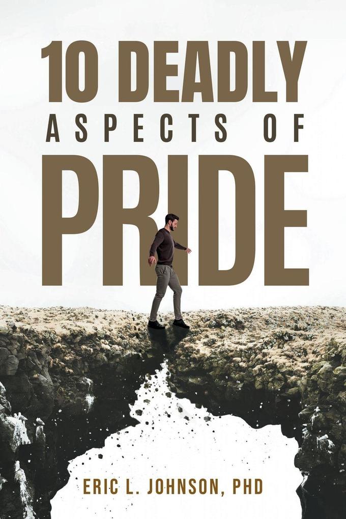 10 Deadly Aspects of Pride