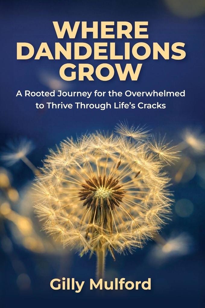 Where Dandelions Grow