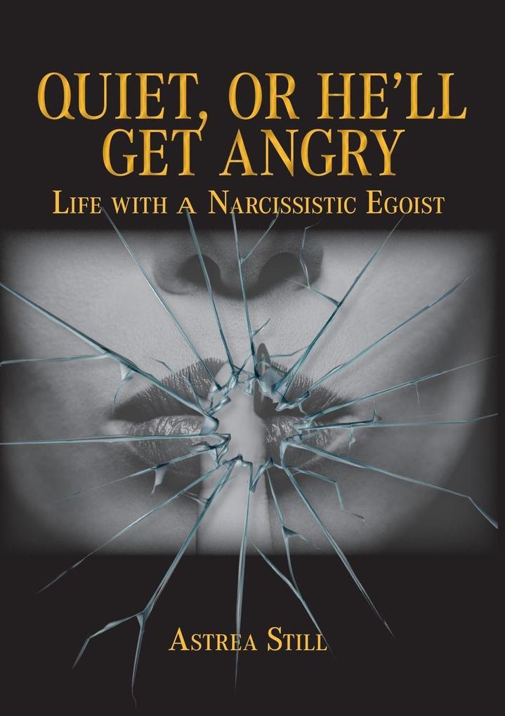 Quiet or He'll Get Angry!