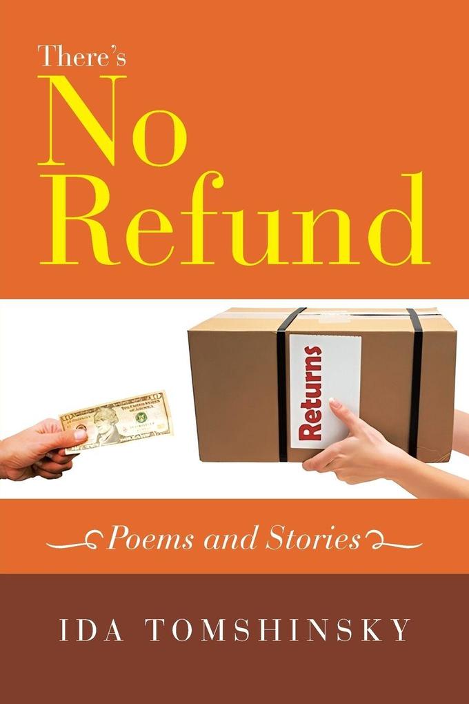 There's No Refund
