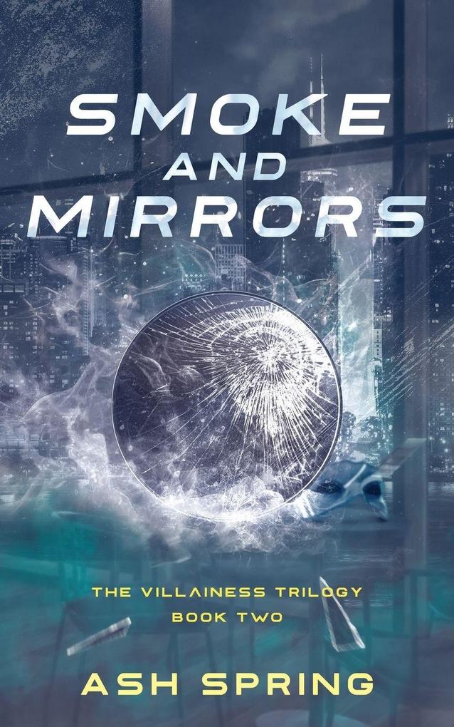 Smoke and Mirrors