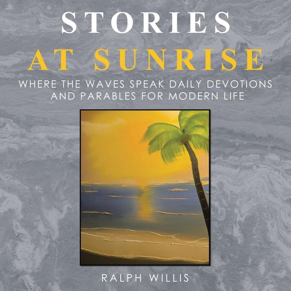 Stories at Sunrise