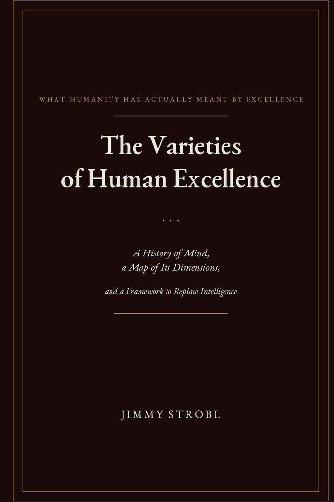 The Varieties of Human Excellence