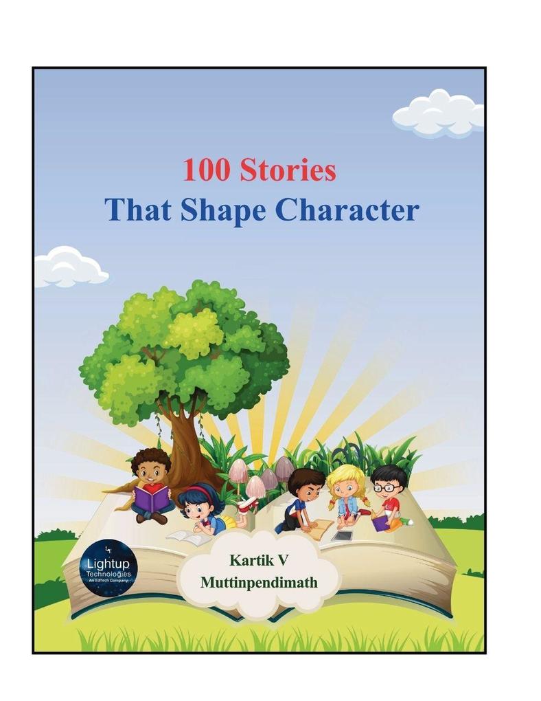 100 Stories That Shape Character