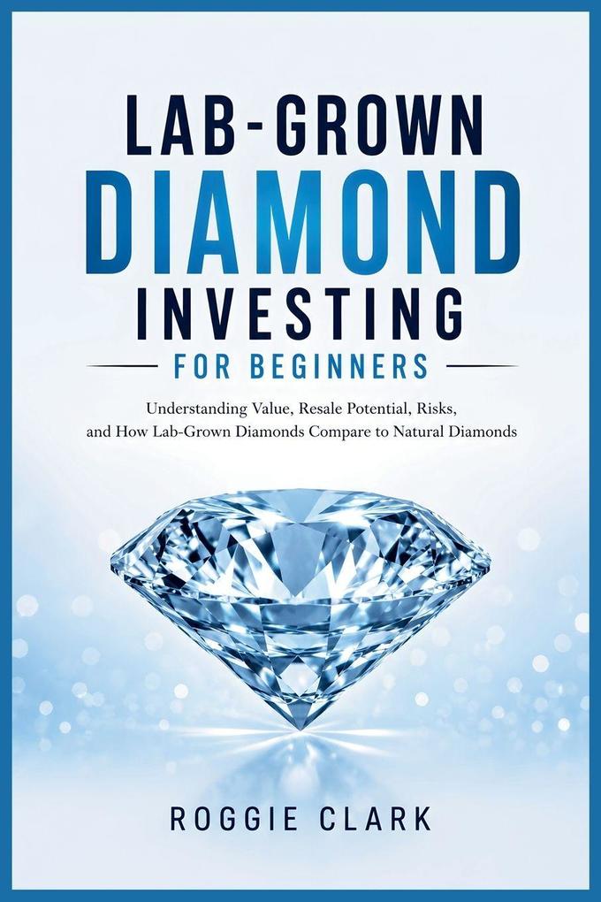 Lab-Grown Diamond Investing for Beginners
