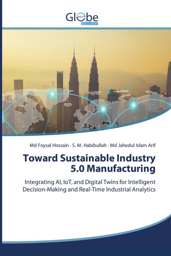Toward Sustainable Industry 5.0 Manufacturing