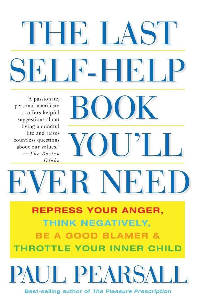 The Last Self-Help Book You'll Ever Need