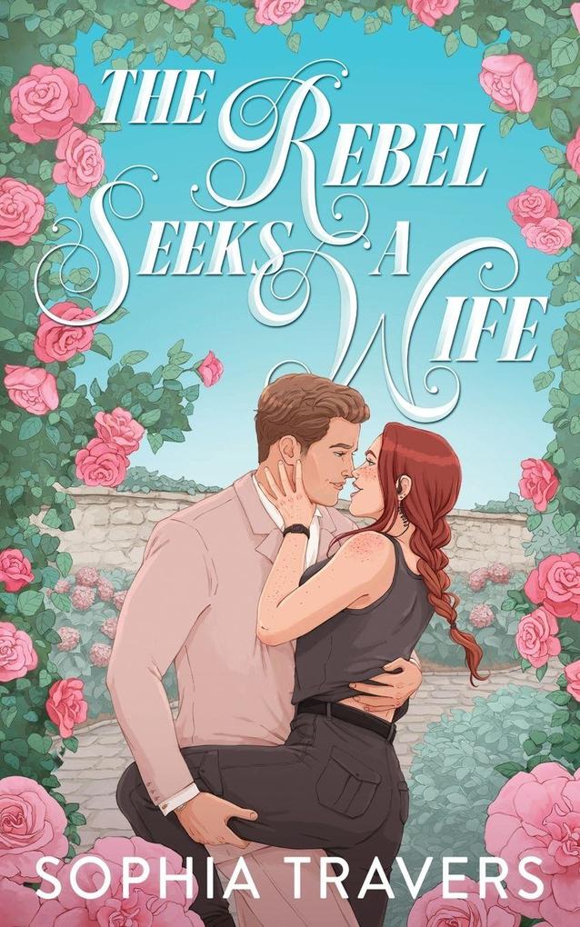 The Rebel Seeks A Wife