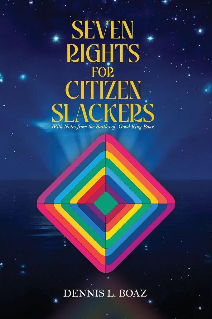 Seven Rights for Citizen Slackers