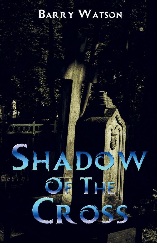 Shadow of the Cross