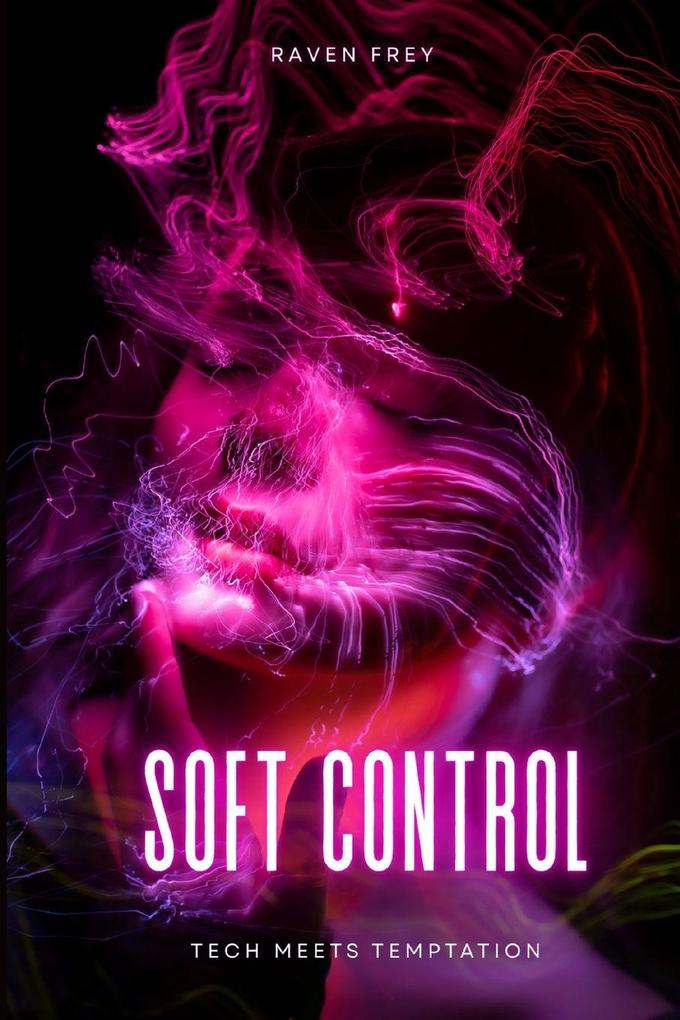 Soft Control