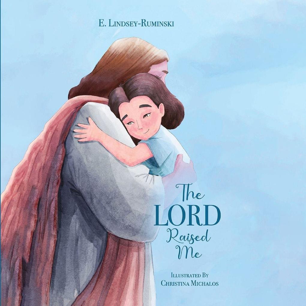 The LORD Raised Me