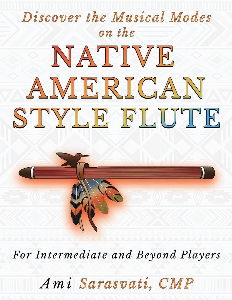 Discover the Musical Modes on the Native American Style Flute