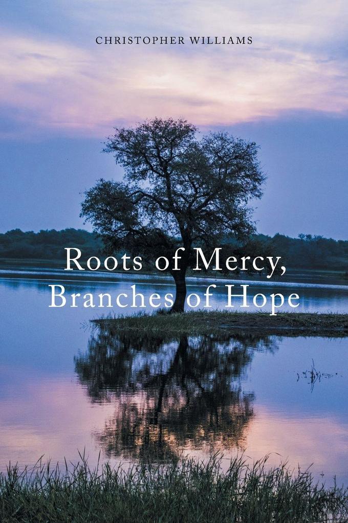Roots of Mercy Branches of Hope