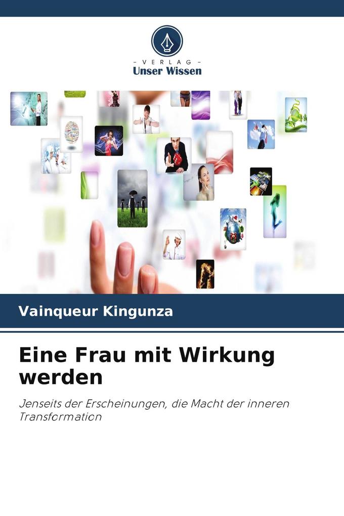 Eine Frau mit Wirkung werden