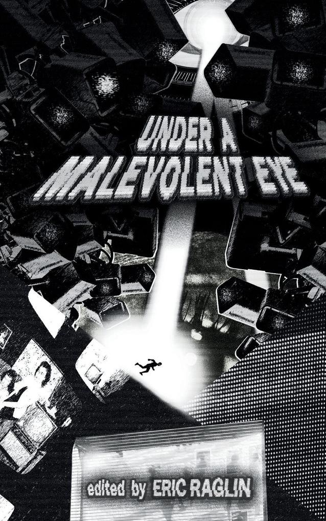 Under a Malevolent Eye
