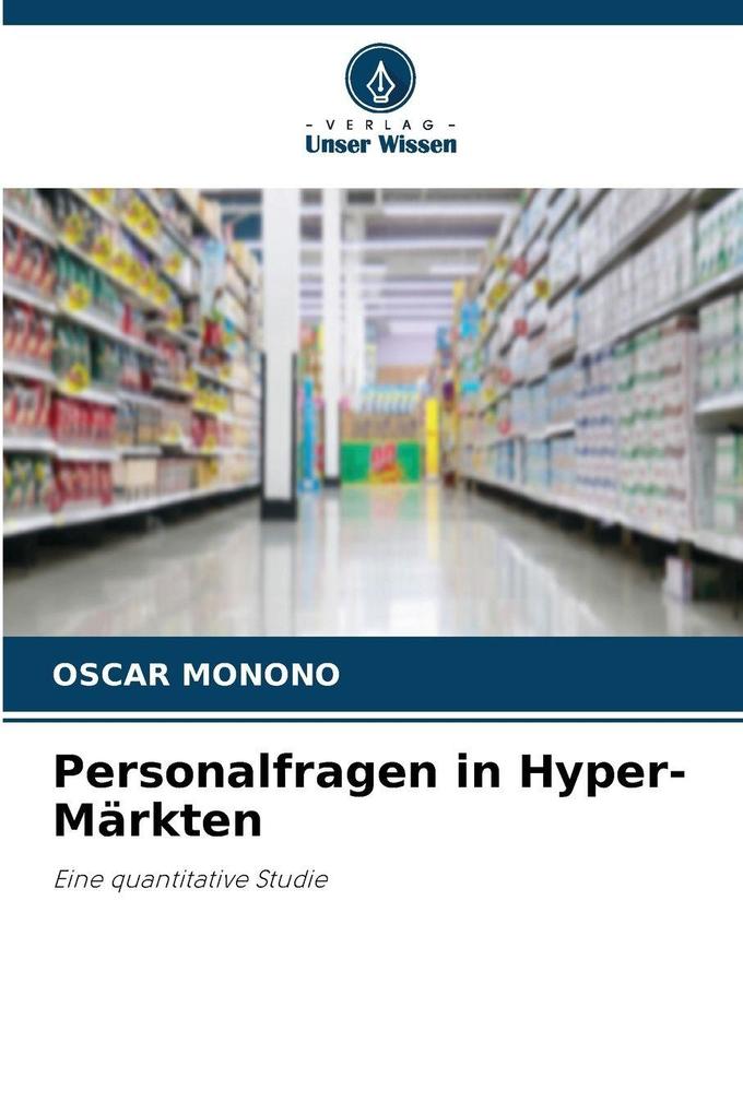 Personalfragen in Hyper-Märkten