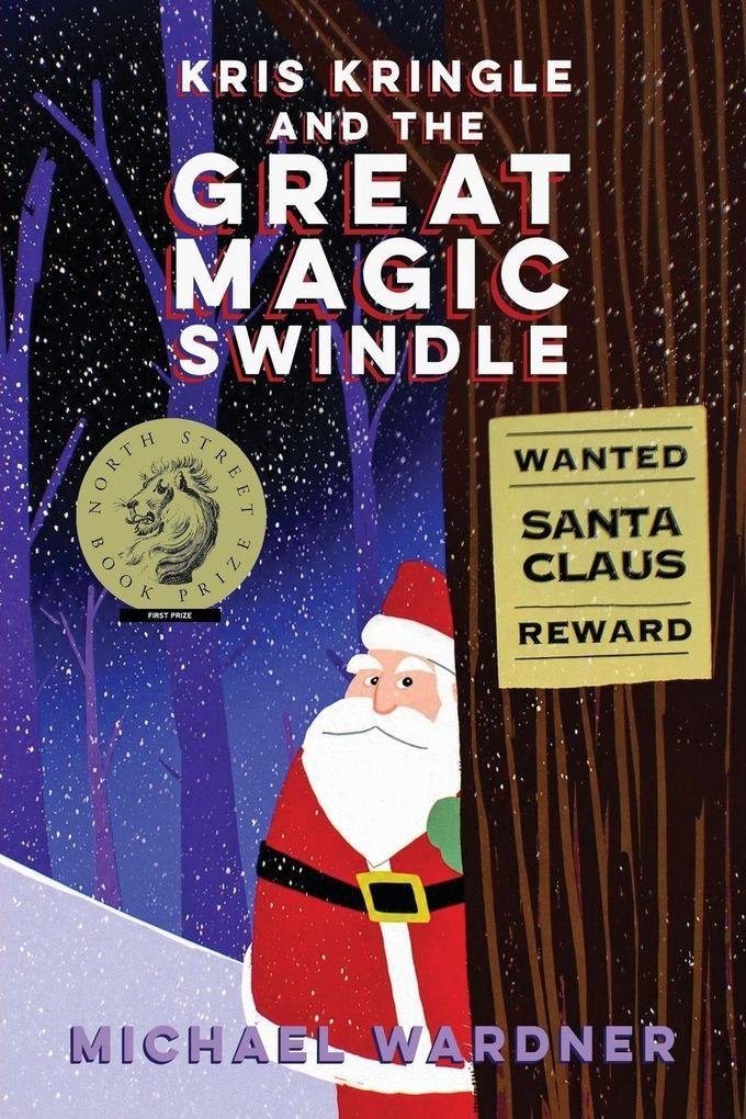 Kris Kringle and The Great Magic Swindle