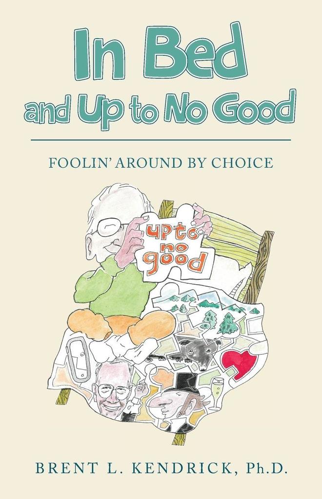 In Bed and Up to No Good