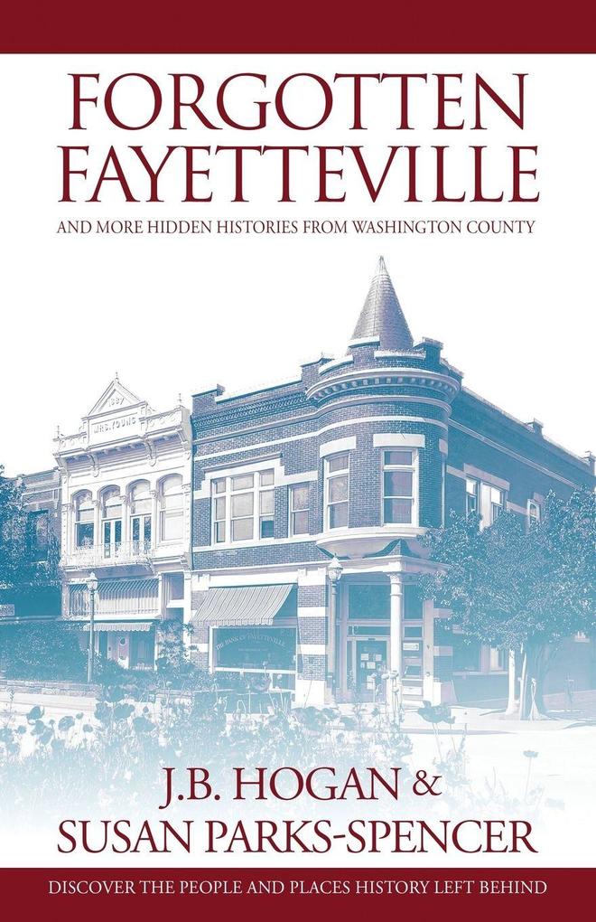 Forgotten Fayetteville