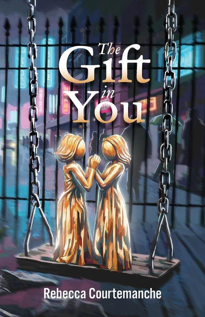 The Gift in You