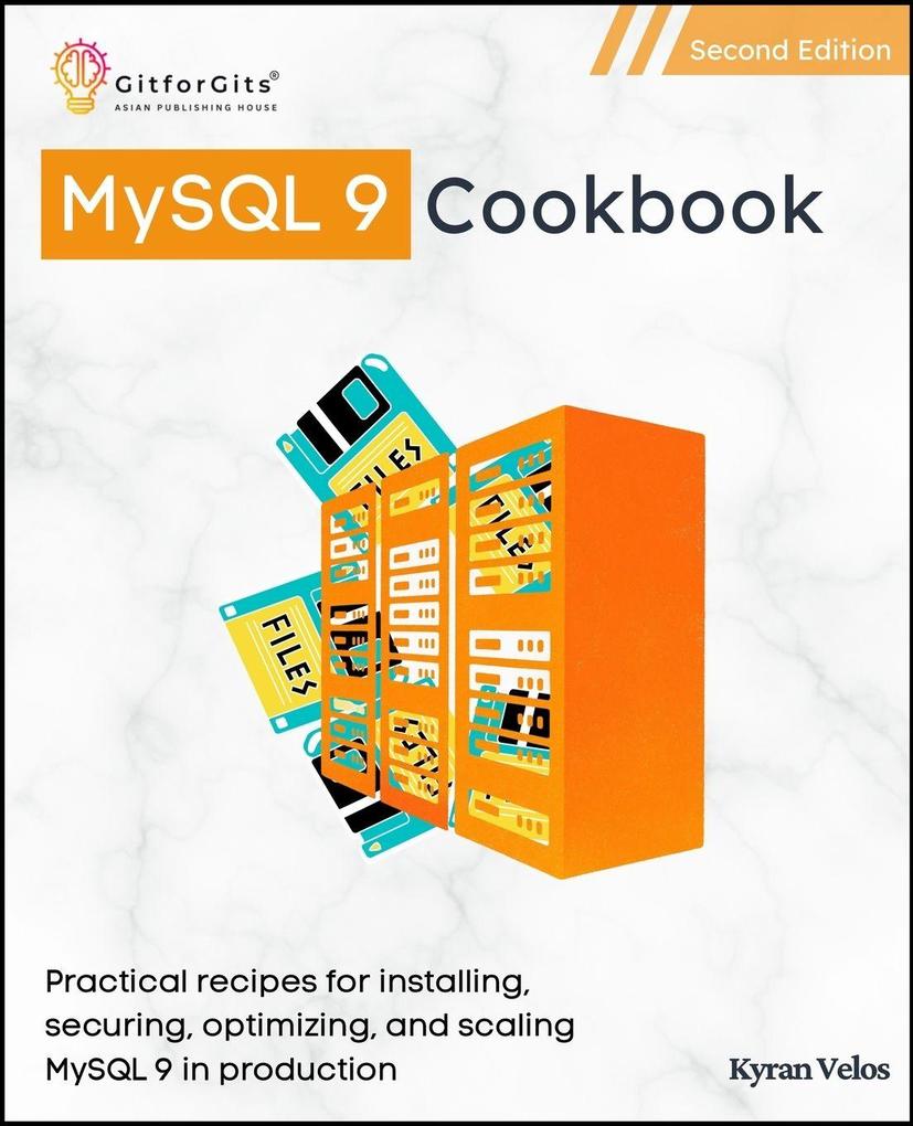 MySQL 9 Cookbook Second Edition