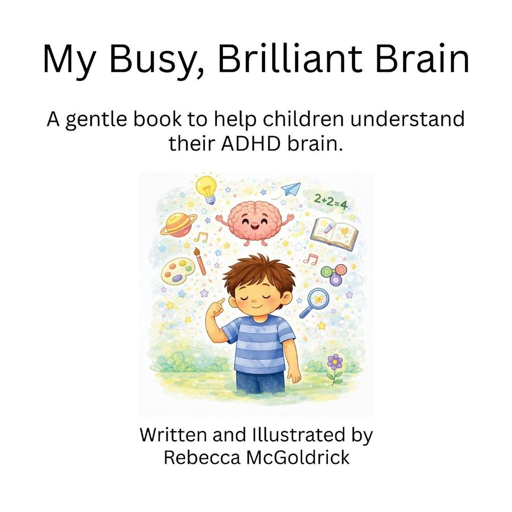 My Busy Brilliant Brain